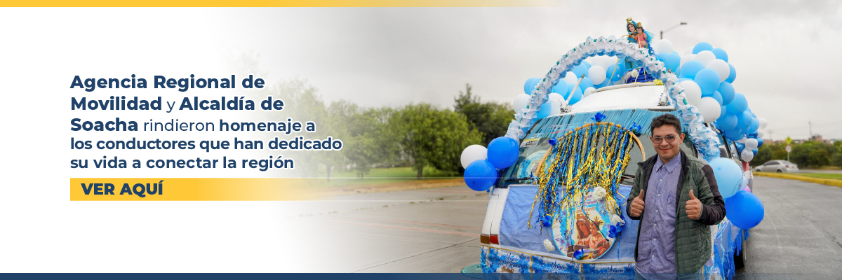 Agencia Regional de Movilidad y Alcaldía de Soacha rindieron homenaje a los conductores que han dedicado su vida a conectar la región