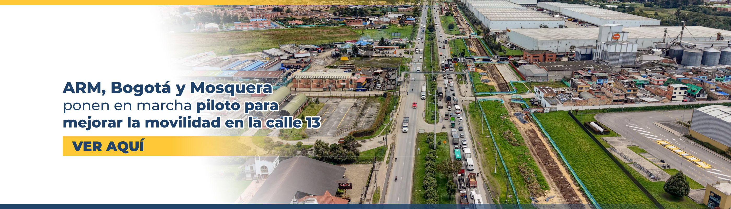 ARM, Bogotá y Mosquera ponen en marcha piloto para mejorar la movilidad en la calle 13
